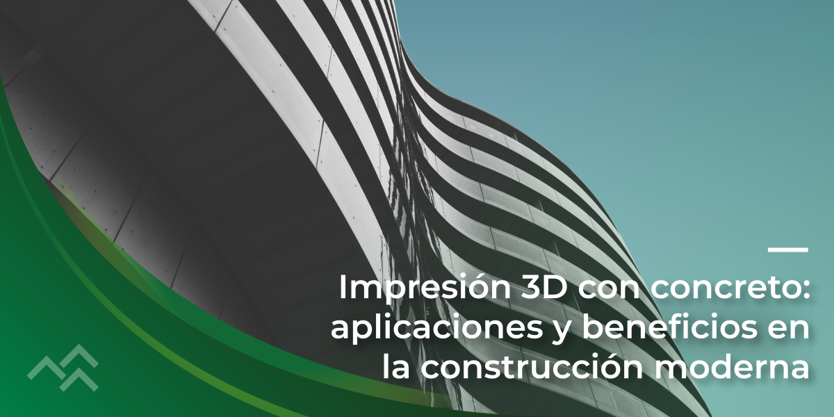 Impresión 3D con concreto: aplicaciones y beneficios en la construcción moderna